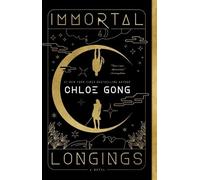 Chloe Gong Immortal Longings (Tascabile) Flesh & False Gods