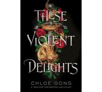 Chloe Gong These Violent Delights (Tascabile) These Violent Delights Duet