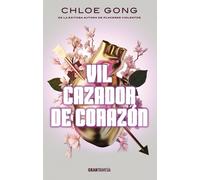 Chloe Gong Vil Cazador de Corazón / Vile Hunter at Heart (Tascabile)