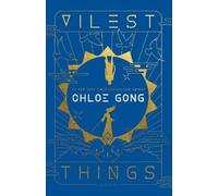 Chloe Gong Vilest Things (Tascabile) Flesh & False Gods