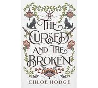 Chloe Hodge The Cursed and the Broken (Tascabile) Cursed Blood