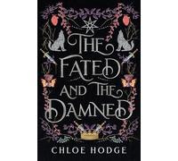 Chloe Hodge The Fated and the Damned (Tascabile) Cursed Blood