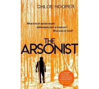 Chloe Hooper The Arsonist (Tascabile)