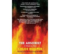 Chloe Hooper The Arsonist (Tascabile)