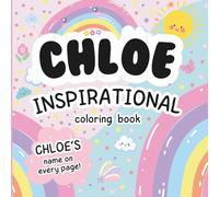 Chloe Inspirational Coloring Book: Personalized Just for Chloe - Chloe's Name Appears on Every Coloring Page