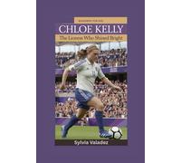 CHLOE KELLY: The Lioness Who Shined Bright- Biography for kids