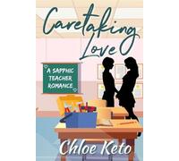 Chloe Keto Caretaking Love (Tascabile)