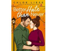 Chloe Liese Better Hate than Never (Tascabile) Wilmot Sisters