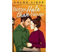Chloe Liese Better Hate than Never (Tascabile) Wilmot Sisters Series