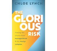 Chloe Lynch The Glorious Risk (Copertina rigida)