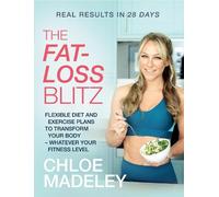 Chloe Madeley The Fat-loss Blitz (Tascabile)