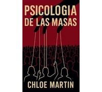 Chloe Martin Psicologia de las Masas (Tascabile) Emotional Help