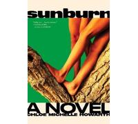 Chloe Michelle Howarth Sunburn (Tascabile)