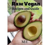 Chloe Moers Araya Love M E Raw Vegan (Tascabile)