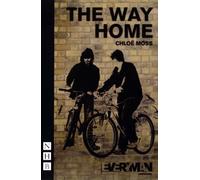 Chloë Moss The Way Home (Tascabile) NHB Modern Plays