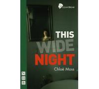 Chloë Moss This Wide Night (Tascabile) NHB Modern Plays