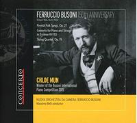 Chloe Mun( Piano), Nuova Orchestra Da Camera Ferruccio Busoni, Massimo Belli - Ferruccio: 150th Anniversary