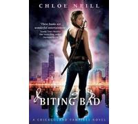 Chloe Neill Biting Bad (Tascabile) Chicagoland Vampires Series