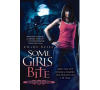 Chloe Neill Some Girls Bite (Tascabile) Chicagoland Vampires