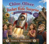 Chloe, Oliver, and the Rocket Ride Surprise