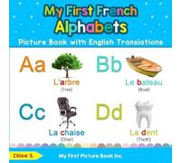 Chloe S My First French Alphabets Picture Book with English Translat (Tascabile)