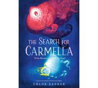 Chloe Savage The Search for Carmella (Copertina rigida) Hidden Wonders