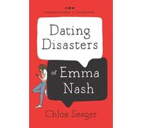 Chloe Seager Dating Disasters of Emma Nash (Copertina rigida)