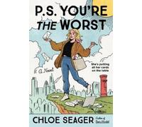 Chloe Seager P.S. You're the Worst (Tascabile)