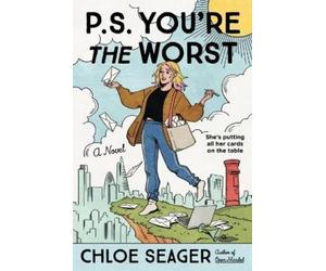 Chloe Seager P.S. You're the Worst (Tascabile)