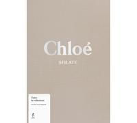 Chloé. Sfilate. Tutte le collezioni - [L'Ippocampo]