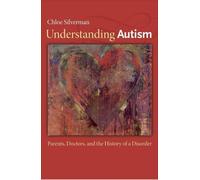 Chloe Silverman Understanding Autism (Copertina rigida)