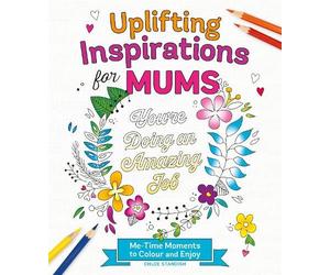 Chloe Standish Standish Chloe Uplifting Inspirations for Mums (Tascabile)