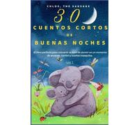 Chloe The Sausage 30 Cuentos Cortos de Buenas Noches. (Tascabile)