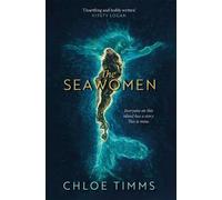 Chloe Timms The Seawomen (Copertina rigida)