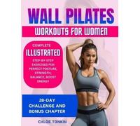 Chloe Tonkin Wall Pilates Workouts for Women (Tascabile)
