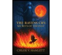 Chloe V Hamlett The Ravens Cry (Tascabile)
