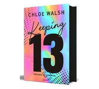 Chloe Walsh Keeping 13 (Edición especial) / Keeping 13 (Speci (Copertina rigida)