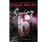 Chloe Walsh Saving 6 (Standard Edition) (Tascabile) Boys of Tommen
