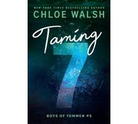 Chloe Walsh Taming 7 (Tascabile) Boys of Tommen