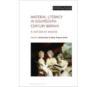 Chloe Wigston Smith Material Literacy in 18th-Century Britain (Tascabile)