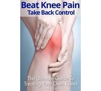 Chloe Wilson Beat Knee Pain (Tascabile)
