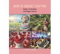 Chloe X Sanchez Book of Crochet Crafting (Tascabile)