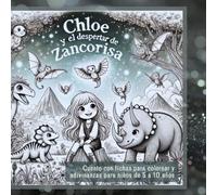 Chloe y el despertar de Zancorisa: Libro de actividades para niños con cuento corto, 50 dibujos para colorear y 30 adivinanzas educativas (5-10 años)