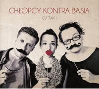 CHLOPCY KONTRA BASIA - Oj Tak!