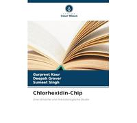 Chlorhexidin-Chip: Eine klinische und mikrobiologische Studie