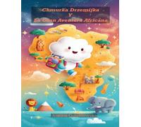 Chmurka Drzemijka Y La Gran Aventura Africana.