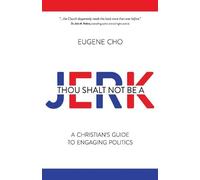 CHO EUGENE THOU SHALT NOT BE A JERK (Tascabile)