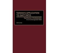CHO Hui-Wan Taiwan's Application to GATT/WTO (Copertina rigida)