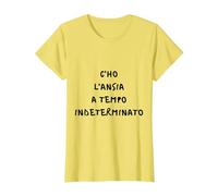 c'ho l'ansia a Tempo indeterminato Frase Simpatica Risata Maglietta, Donna, Limone, XXL