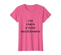 c'ho l'ansia a Tempo indeterminato Frase Simpatica Risata Maglietta, Donna, Rosa mélange, M
